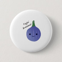 figgin Awesome Fig Pun