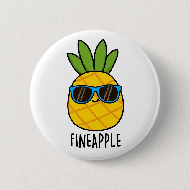 Chapa Redonda De 5 Cm Fineapple Funny Guay Pineapple Pun (Anverso)