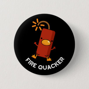 Chapa Redonda De 5 Cm Fire Quacker Funny Fireworks Pun Dark BG