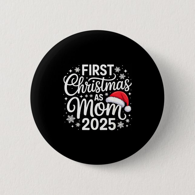 Chapa Redonda De 5 Cm First Christmas As Mom 2025 Snowflake Xmas Family  (Anverso)