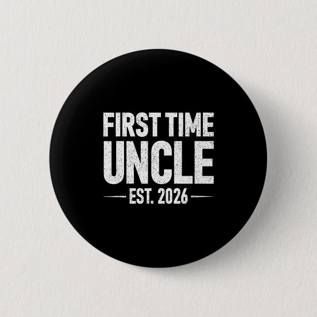 Chapa Redonda De 5 Cm First Time Uncle Est. 2026 Funny New Uncle  (Anverso)