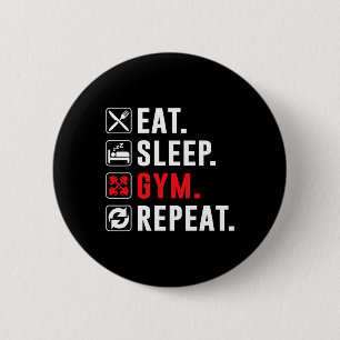 Chapa Redonda De 5 Cm Fitness Bodybuilding Eat Sleep Gym Repeat Funny Wo