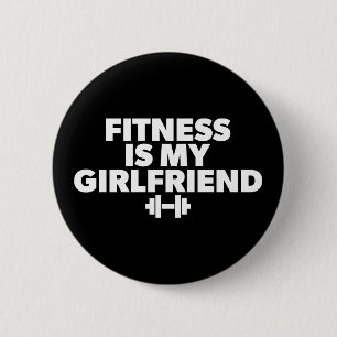 Chapa Redonda De 5 Cm Fitness es mi novia - Motivación del entrenamiento
