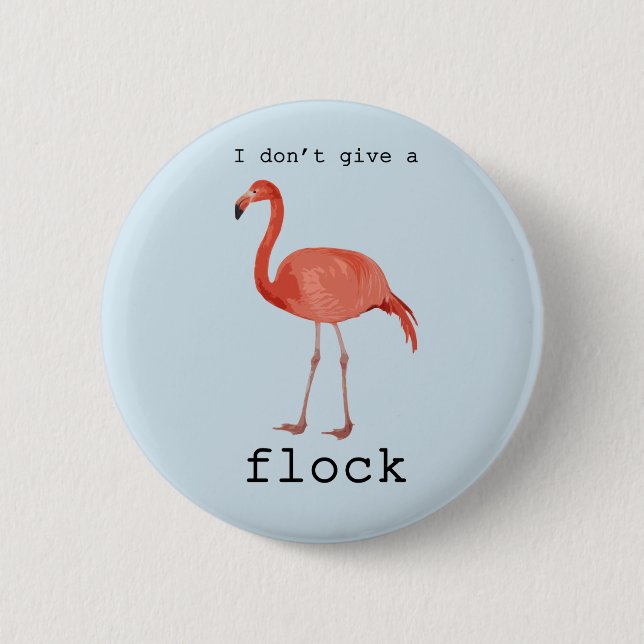 Chapa Redonda De 5 Cm Flamingo - No doy rebaño (Anverso)