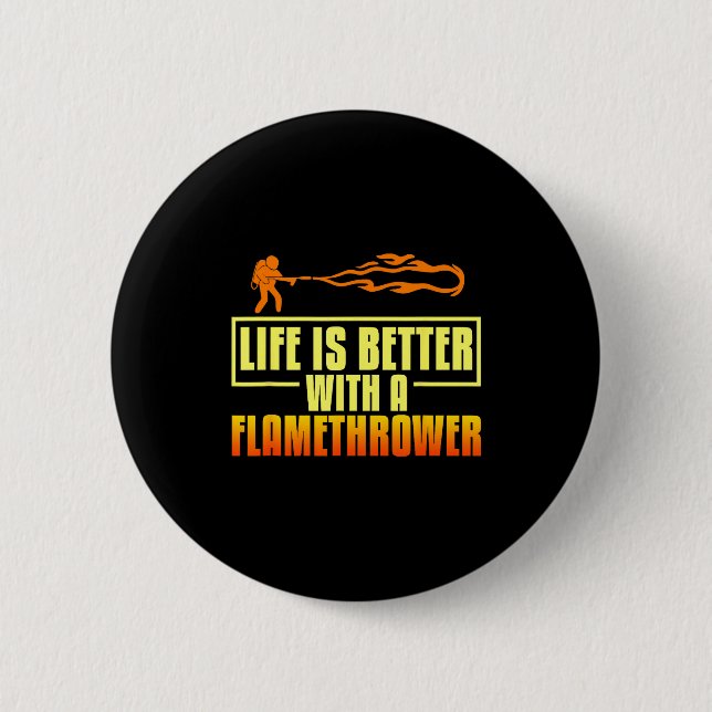 Chapa Redonda De 5 Cm Flarower Gun Fire Thrower Flame Wean Quotes  (Anverso)