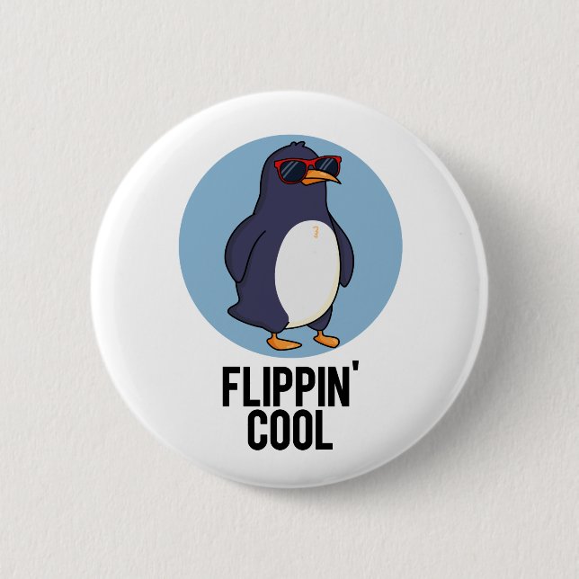Chapa Redonda De 5 Cm Flippin Guay Funny Penguin Pun (Anverso)