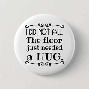 Chapa Redonda De 5 Cm Floor Hug Funny