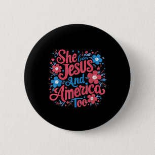 Chapa Redonda De 5 Cm Floral Ella Ama a Jesús y América 4 de Julio