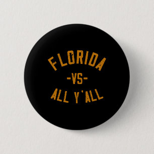 Chapa Redonda De 5 Cm Florida Vs All Y'all Fl Sunshine State Souvenir Lo