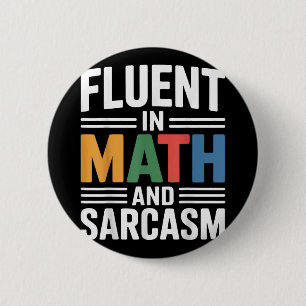 Chapa Redonda De 5 Cm Fluent In Math And Sarcasm Funny Teacher Appart O
