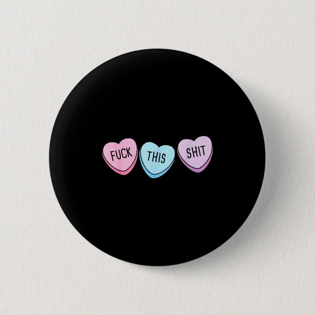 Chapa Redonda De 5 Cm For This Candy Hearts Anti-valentine's Day Gag  (Anverso)