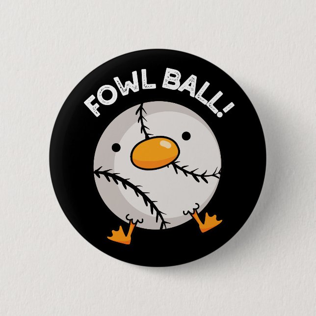 Chapa Redonda De 5 Cm Fowl Ball Funny Sports Pun Dark BG (Anverso)