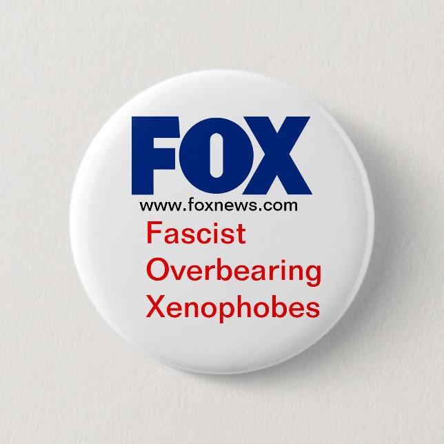 Chapa Redonda De 5 Cm FOX (Xenófobos fascistas autoritarios) (Anverso)