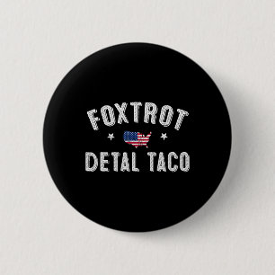 Chapa Redonda De 5 Cm Foxtrot Delta Taco resiste 8647 Vamos Taco Men W