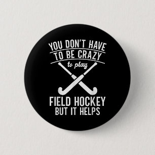 Chapa Redonda De 5 Cm Frase divertida del equipo de hockey sobre hierba