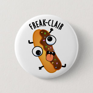 Chapa Redonda De 5 Cm Freak-clair Funny Eclair Pun