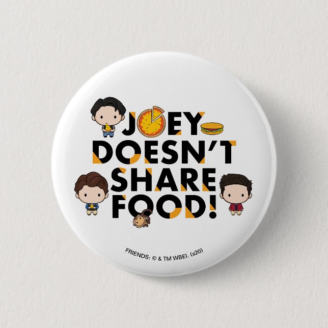 Chapa Redonda De 5 Cm FRIENDS™ | Joey No Comparte Comida Chibi (Anverso)