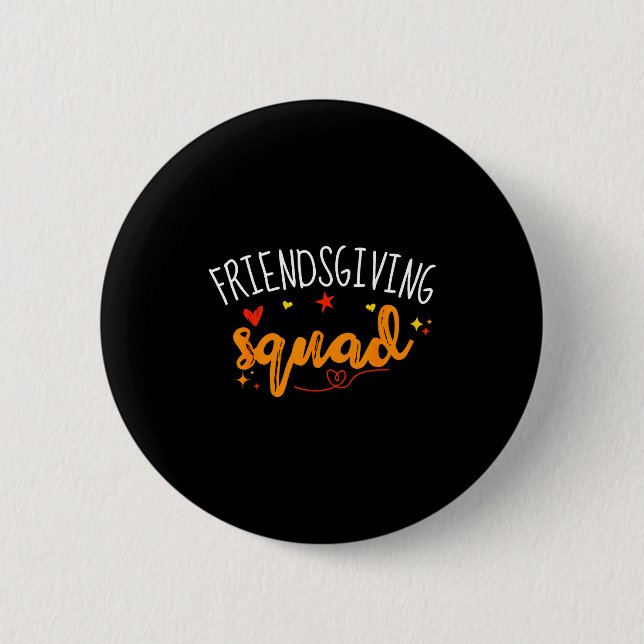 Chapa Redonda De 5 Cm Friendsgiving Squad Funny Thanksgiving Friendship  (Anverso)
