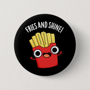 Chapa Redonda De 5 Cm Fries And Shine Chistes Divertidos De Comida Con F