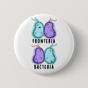 Chapa Redonda De 5 Cm Fronteria Bacterias Funny Biology Pun