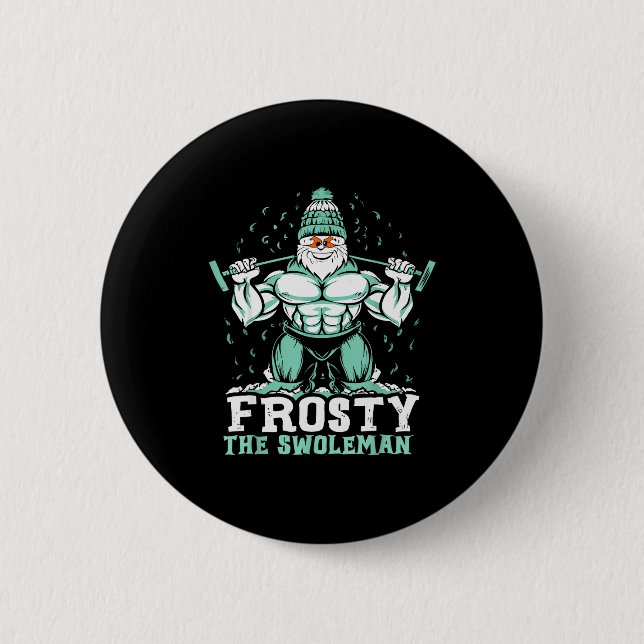 Chapa Redonda De 5 Cm Frosty The Swoleman Funny Buff Swole Snowman Gym M (Anverso)