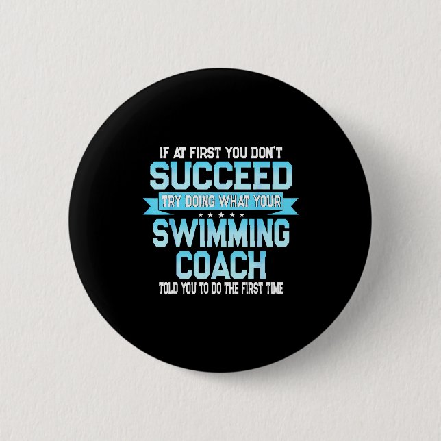 Chapa Redonda De 5 Cm Fun Swimming Coach Meme - Funny Swimmer Saying  (Anverso)