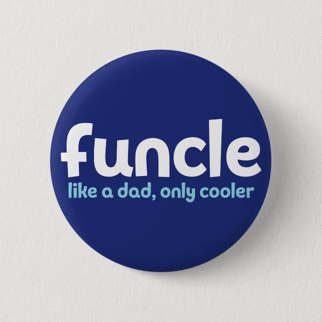 Chapa Redonda De 5 Cm Funcle. Como un papá, sólo Cooler. (Anverso)