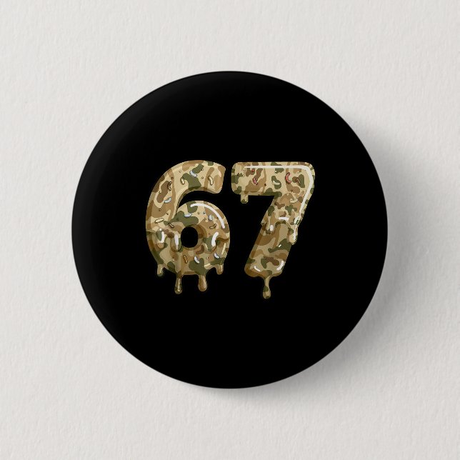 Chapa Redonda De 5 Cm Funny 67 Camo Drip Meme Six Seven Alpha Slang  (Anverso)