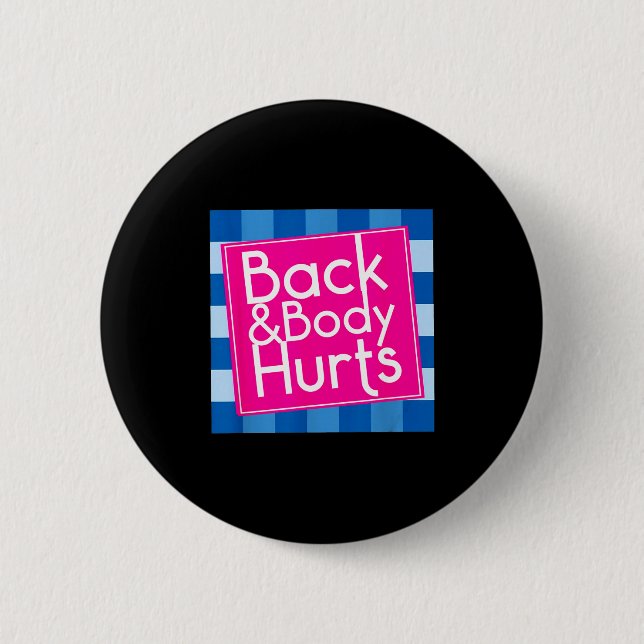 Chapa Redonda De 5 Cm Funny Back Body Hurts Quote Exercise Workout Gym  (Anverso)