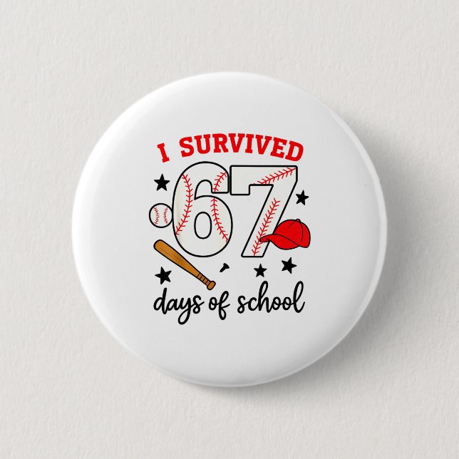Chapa Redonda De 5 Cm Funny Baseball I Survived 67 Days Of School Design (Anverso)