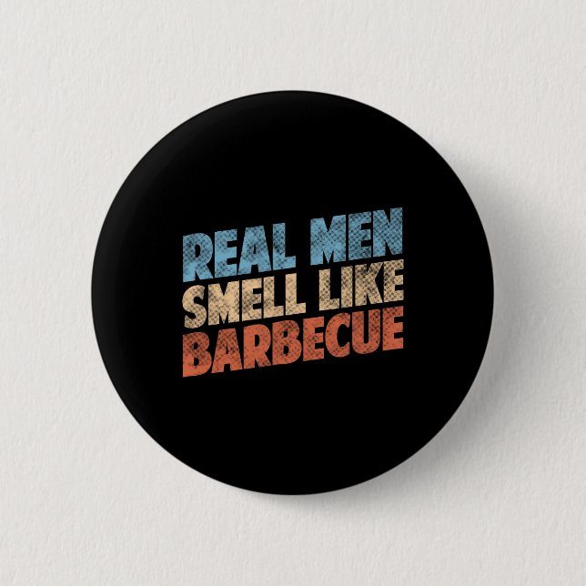 Chapa Redonda De 5 Cm Funny Bbq Grilling Lovers Real Men Smell Like Rbec (Anverso)