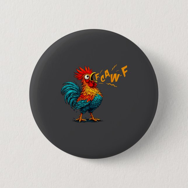 Chapa Redonda De 5 Cm Funny Bird Fcawf Chicken F Caw F Rooster Whisperer (Anverso)
