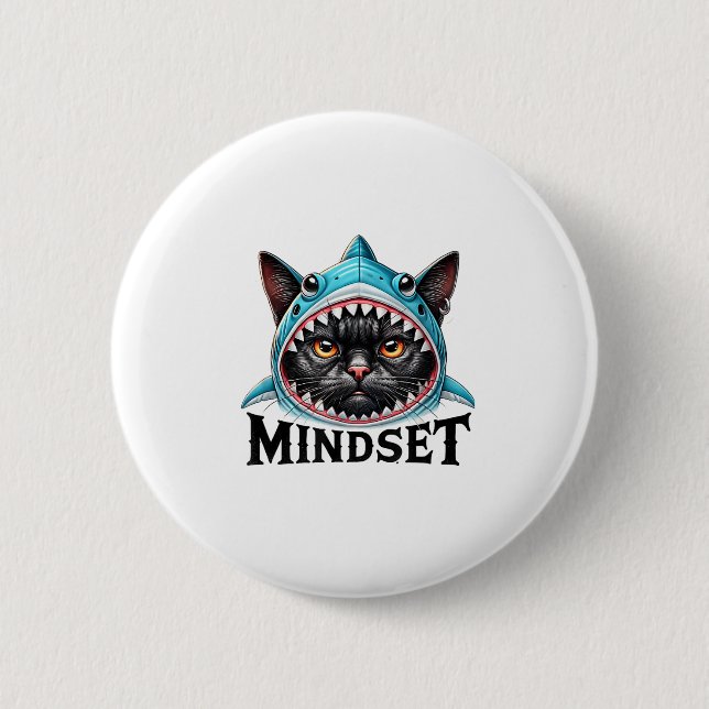 Chapa Redonda De 5 Cm Funny Cat, Mindset Motivational Saying, Shark  (Anverso)