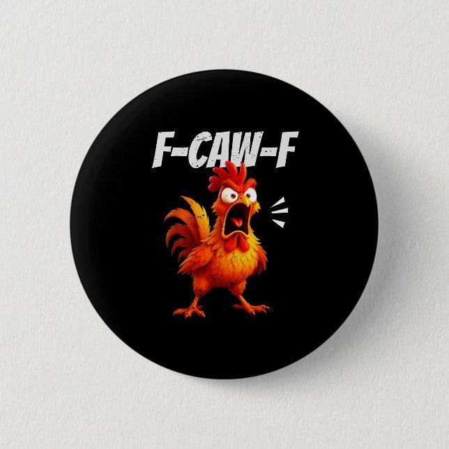 Chapa Redonda De 5 Cm Funny Chicken Quote Rooster Humor Saying Men Women (Anverso)