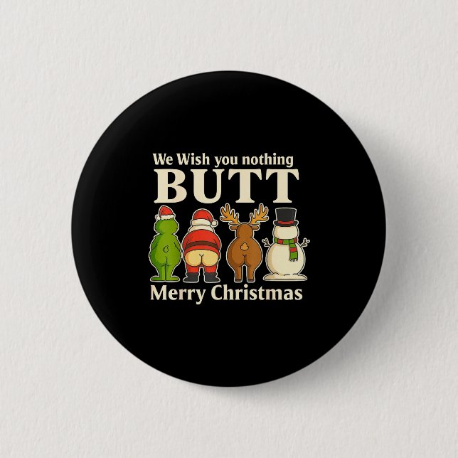 Chapa Redonda De 5 Cm Funny Christmas Butt - We Wish You Merry Xmas  (Anverso)