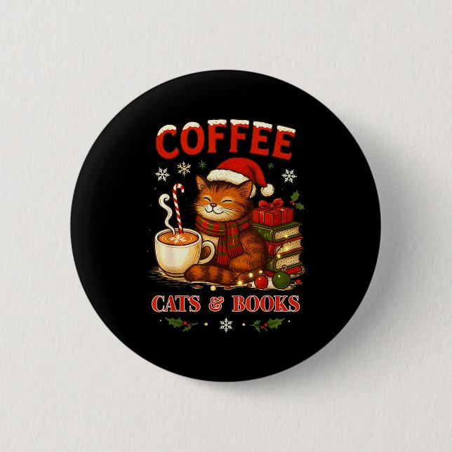 Chapa Redonda De 5 Cm Funny Christmas Cute Coffee Cats Books Lover Women (Anverso)