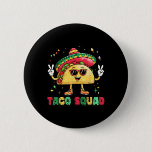 Chapa Redonda De 5 Cm Funny Cinco De Mayo Funny Taco Squad Sombrero Gorr