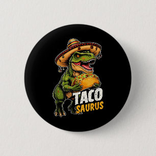 Chapa Redonda De 5 Cm Funny Cinco De Mayo Tacosaurus Taco Dinosaur T Rex