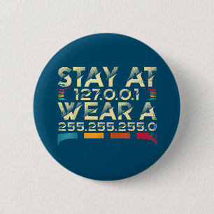 Chapa Redonda De 5 Cm Funny Coding Engineer Meme Stay At 127.0.0.1