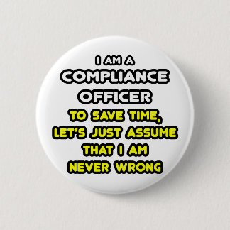 Chapa Redonda De 5 Cm Funny Compliance Officer T-Shirts