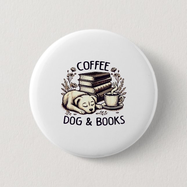 Chapa Redonda De 5 Cm Funny Cute Coffee Dog Books Lover Women Men Kids  (Anverso)