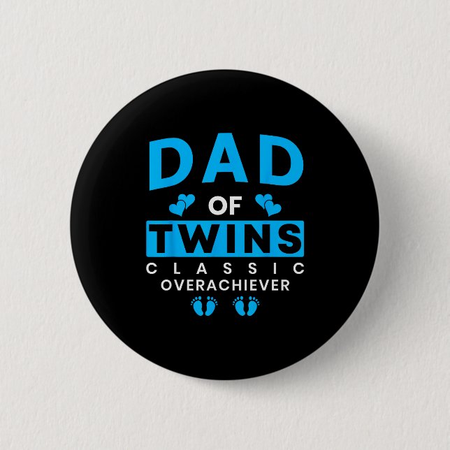 Chapa Redonda De 5 Cm Funny Dad Of Twins Clic Overachiever Twins  (Anverso)
