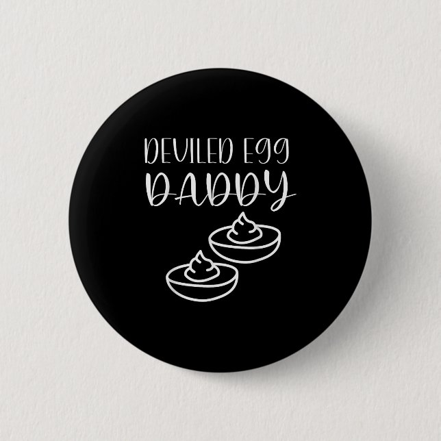 Chapa Redonda De 5 Cm Funny Deviled Egg Daddy  (Anverso)