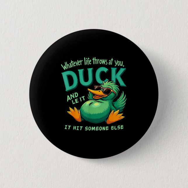 Chapa Redonda De 5 Cm Funny Duck Graphic Men Women Teens Funny Quote  (Anverso)