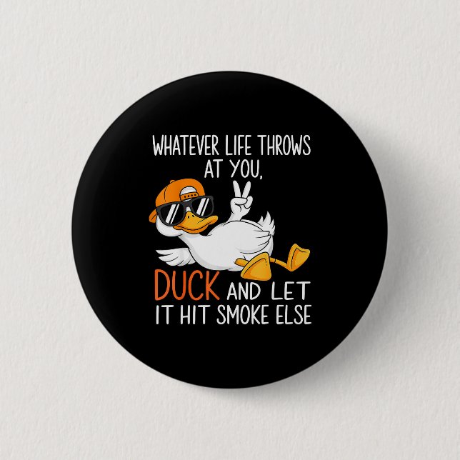 Chapa Redonda De 5 Cm Funny Duck Graphic Tees Men Women Funny Quote  (Anverso)