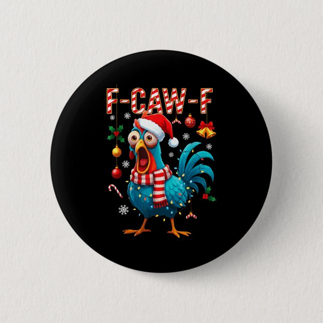 Chapa Redonda De 5 Cm Funny F-caw-f Christmas Chicken Xmas Lights Santa  (Anverso)