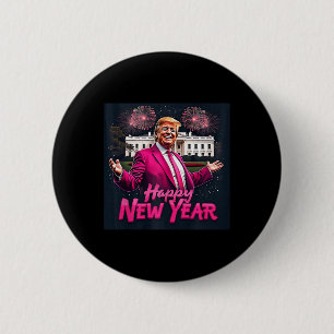 Chapa Redonda De 5 Cm Funny Fiesta de año nuevo Trump 2025 Año nuevo Tru