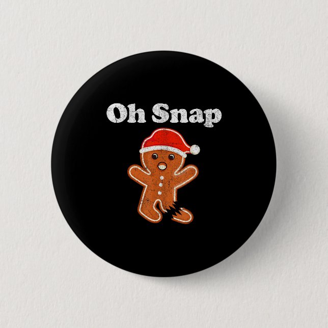 Chapa Redonda De 5 Cm Funny Gingerbread Man Oh Snap Christmas Cookie Cos (Anverso)