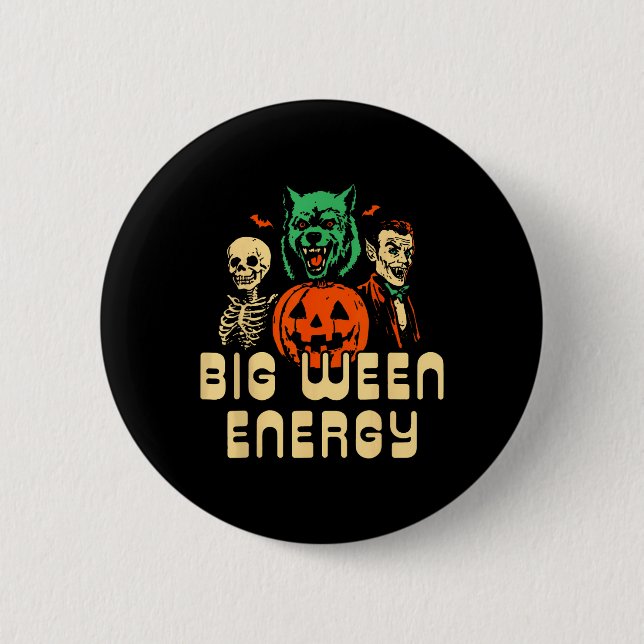 Chapa Redonda De 5 Cm Funny Halloween Big Ween Energy Uni (Anverso)