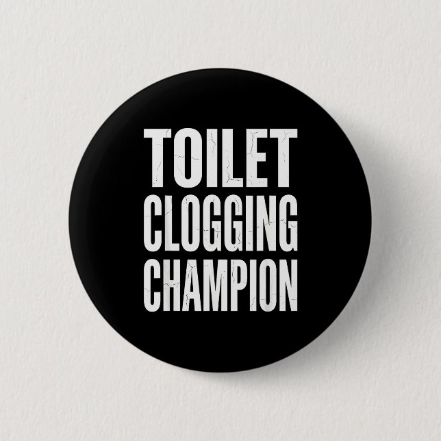 Chapa Redonda De 5 Cm Funny Humor Bathroom Joke Toilet Clogging Chamon  (Anverso)